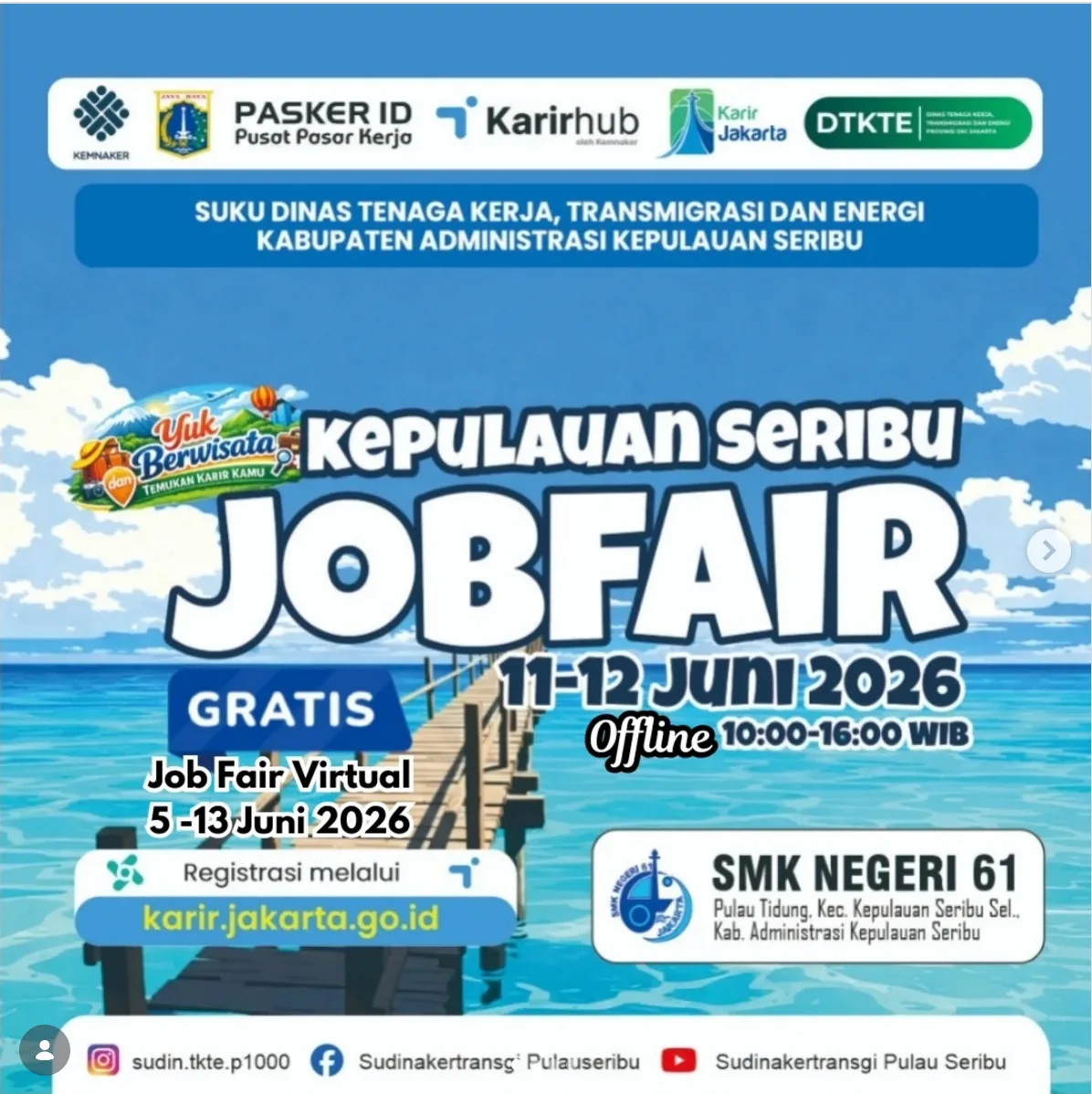 Job Fair Provinsi Papua Selatan 2026 (Suku Dinas TKTE Wilayah Kepulauan Seribu) : 10-11 Juni 2026